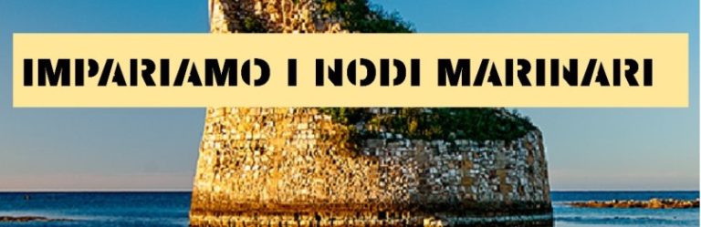 Salve: “Impariamo i nodi marinari”